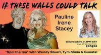 Pauline Irene Stacey Guests On “If These Walls Could Talk” with Hosts Wendy Stuart and Tym Moss 10/27/21 2 PM ET