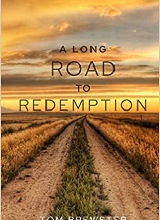 Beacon Publishing Group To Release “A Long Road To Redemption” By Author Tom Brewster On February 11, 2022