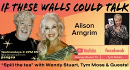 Alison Arngrim Guests On “If These Walls Could Talk” With Hosts Wendy Stuart and Tym Moss Wednesday, August 21st, 2024