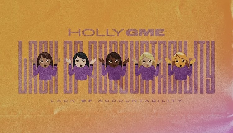 Holly GME’s Latest Album “Lack of Accountability” Picks Up Major Traction, Setting the Stage for Breakout Success