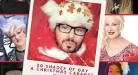 50 Shades of Gay – A Christmas Cabaret