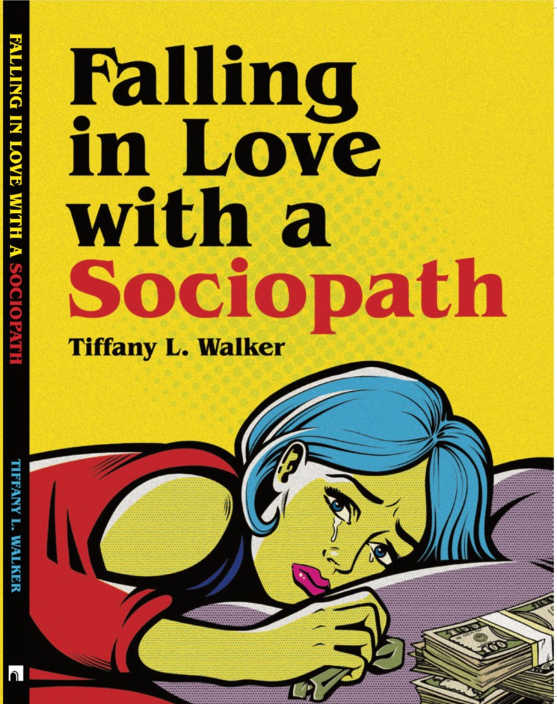 Tiffany L. Walker - Falling in Love with a Sociopath - book cover art