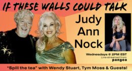 Judy Ann Nock (St. Divine) Guests On “If These Walls Could Talk” With Hosts Wendy Stuart and Tym Moss Wednesday, April 15th, 2026