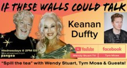 Keanan Duffty Guests On “If These Walls Could Talk” With Hosts Wendy Stuart and Tym Moss Wednesday, August 12th, 2026